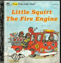 Little Squirt the Fire Engine